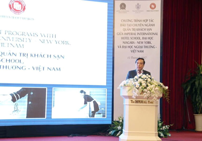 The Collaboration for the Hotel Management Programs with the Imperial Intenational Hotel School, Niagara University – New York and the Foreign Trade University – Vietnam